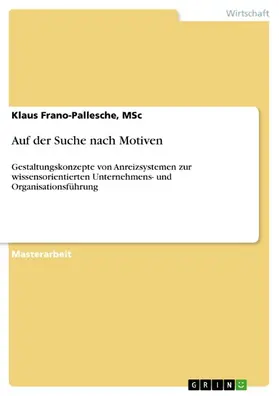 Frano-Pallesche / MSc |  Auf der Suche nach Motiven | eBook | Sack Fachmedien