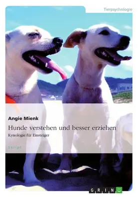 Mienk |  Hundeverhalten verstehen und Beziehungen aufbauen | eBook | Sack Fachmedien