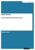 Dietrich |  Die Rompolitik Ptolemaios XII. | eBook | Sack Fachmedien