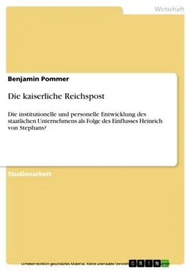 Pommer |  Die kaiserliche Reichspost | eBook | Sack Fachmedien