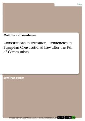 Klissenbauer | Constitutions in Transition - Tendencies in European Constitutional Law after the Fall of Communism | E-Book | sack.de