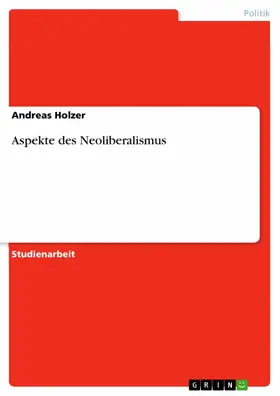 Holzer |  Aspekte des Neoliberalismus | eBook | Sack Fachmedien