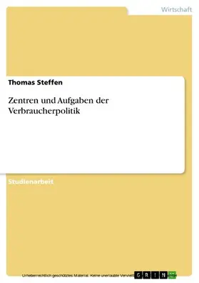 Steffen |  Zentren und Aufgaben der Verbraucherpolitik | eBook | Sack Fachmedien