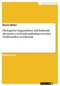 Müller |  Ökologische Angepaßtheit und kulturelle Akzeptanz von Projektmaßnahmen in einer Traditionellen Gesellschaft | eBook | Sack Fachmedien