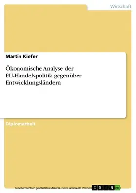 Kiefer |  Ökonomische Analyse der EU-Handelspolitik gegenüber Entwicklungsländern | eBook | Sack Fachmedien
