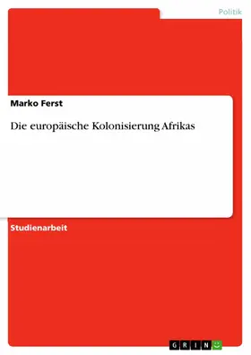 Ferst |  Die europäische Kolonisierung Afrikas | eBook | Sack Fachmedien