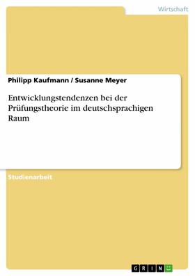 Kaufmann / Meyer | Entwicklungstendenzen bei der Prüfungstheorie im deutschsprachigen Raum | E-Book | sack.de