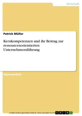 Müller | Kernkompetenzen und ihr Beitrag zur ressourcenorientierten Unternehmensführung | E-Book | sack.de