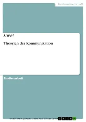 Wolf |  Theorien der Kommunikation | eBook | Sack Fachmedien
