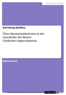 Steffens |  Über Alternationskriterien in der Geschichte der Besten Chebyshev-Approximation | eBook | Sack Fachmedien