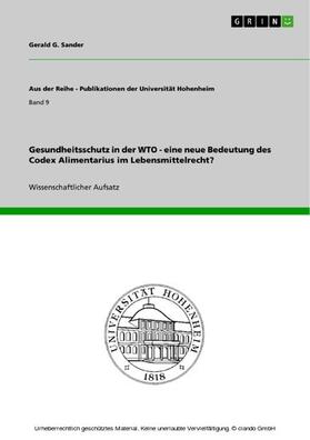 Sander | Gesundheitsschutz in der WTO - eine neue Bedeutung des Codex Alimentarius im Lebensmittelrecht? | E-Book | sack.de