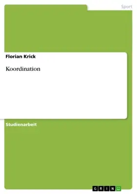 Krick |  Koordination | eBook | Sack Fachmedien