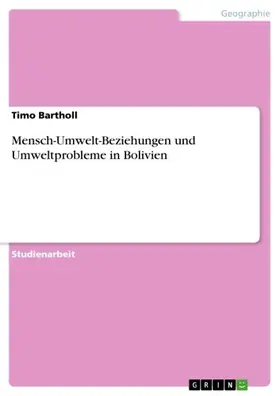 Bartholl |  Mensch-Umwelt-Beziehungen und Umweltprobleme in Bolivien | eBook | Sack Fachmedien