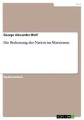 Wolf |  Die Bedeutung der Nation im Marxismus | eBook | Sack Fachmedien