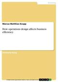 Keupp |  How operations design affects business efficiency | eBook | Sack Fachmedien