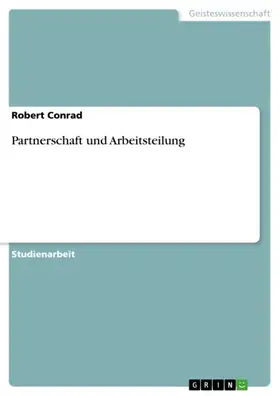 Conrad |  Partnerschaft und Arbeitsteilung | eBook | Sack Fachmedien
