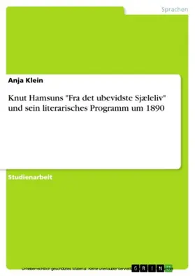 Klein |  Knut Hamsuns "Fra det ubevidste Sjæleliv" und sein literarisches Programm um 1890 | eBook | Sack Fachmedien