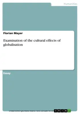 Mayer |  Examination of the cultural effects of globalisation | eBook | Sack Fachmedien