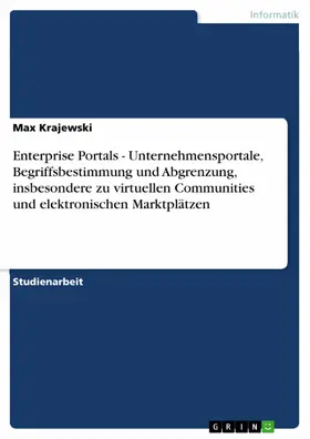 Krajewski |  Enterprise Portals - Unternehmensportale, Begriffsbestimmung und Abgrenzung, insbesondere zu virtuellen Communities und elektronischen Marktplätzen | eBook | Sack Fachmedien