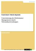 Eckert / Bujotzek |  Unterstützung des Performance Managements durch Telematikanwendungen | eBook | Sack Fachmedien