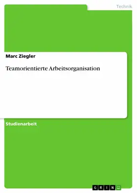 Ziegler |  Teamorientierte Arbeitsorganisation | eBook | Sack Fachmedien