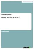 Schröder |  Erosion der Mittelschichten | eBook | Sack Fachmedien
