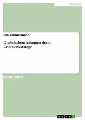 Zimmermann |  Qualitätsbeurteilungen durch Kriterienkataloge | eBook | Sack Fachmedien