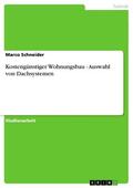 Schneider |  Kostengünstiger Wohnungsbau - Auswahl von Dachsystemen | eBook | Sack Fachmedien