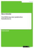 Schneider |  Durchführung einer praktischen Baukalkulation | eBook | Sack Fachmedien