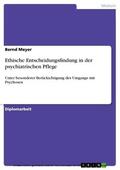 Meyer |  Ethische Entscheidungsfindung in der psychiatrischen Pflege | eBook | Sack Fachmedien