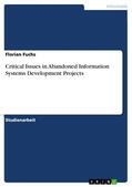 Fuchs |  Critical Issues in Abandoned Information Systems Development Projects | eBook | Sack Fachmedien