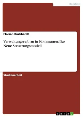 Burkhardt |  Verwaltungsreform in Kommunen: Das Neue Steuerungsmodell | eBook | Sack Fachmedien