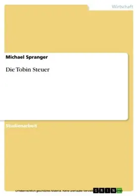 Spranger |  Die Tobin Steuer | eBook | Sack Fachmedien