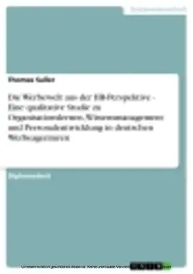 Saller |  Die Werbewelt aus der HR-Perspektive - Eine qualitative Studie zu Organisationslernen, Wissensmanagement und Personalentwicklung in deutschen Werbeagenturen | eBook | Sack Fachmedien