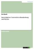 Busch |  Interreligiöser Unterricht in Brandenburg und Hessen | eBook | Sack Fachmedien