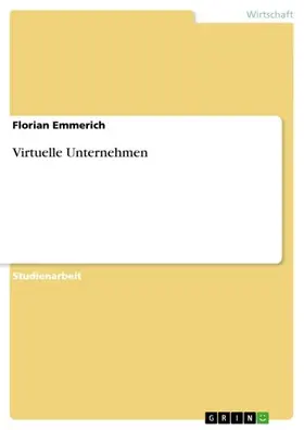 Emmerich |  Virtuelle Unternehmen | eBook | Sack Fachmedien