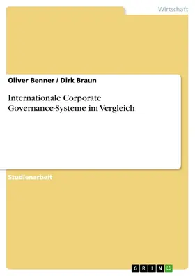 Benner / Braun |  Internationale Corporate Governance-Systeme im Vergleich | eBook | Sack Fachmedien