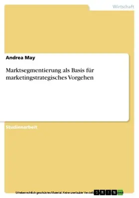 May |  Marktsegmentierung als Basis für marketingstrategisches Vorgehen | eBook | Sack Fachmedien