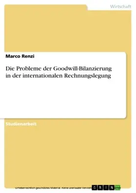 Renzi |  Die Probleme der Goodwill-Bilanzierung in der internationalen Rechnungslegung | eBook | Sack Fachmedien