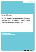 Schneider |  Wechseln der Streuscheiben-Dichtung an einem Hauptscheinwerfer (Unterweisung Kraftfahrzeugmechaniker / -in) | eBook | Sack Fachmedien