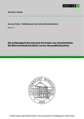 Sander | Die Zulässigkeit des Internet-Vertriebs von Arzneimitteln. EG-Warenverkehrsfreiheit versus Gesundheitsschutz | E-Book | sack.de