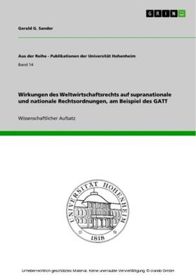 Sander | Wirkungen des Weltwirtschaftsrechts auf supranationale und nationale Rechtsordnungen, am Beispiel des GATT | E-Book | sack.de