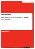 Strauss |  Literaturbericht zur politischen Theorie Carl Schmitts | eBook | Sack Fachmedien
