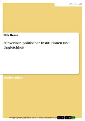 Hesse |  Subversion politischer Institutionen und Ungleichheit | eBook | Sack Fachmedien