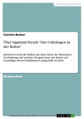 Becker |  Über Sigmund Freuds "Das Unbehagen in der Kultur" | eBook | Sack Fachmedien