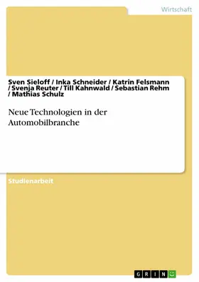 Sieloff / Schneider / Felsmann |  Neue Technologien in der Automobilbranche | eBook | Sack Fachmedien