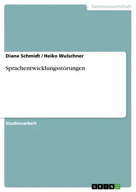Schmidt / Wulschner |  Sprachentwicklungsstörungen | eBook | Sack Fachmedien