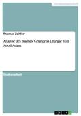 Zeitler |  Analyse des Buches 'Grundriss Liturgie' von Adolf Adam | eBook | Sack Fachmedien