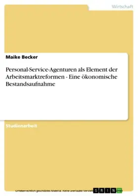 Becker |  Personal-Service-Agenturen als Element der Arbeitsmarktreformen - Eine ökonomische Bestandsaufnahme | eBook | Sack Fachmedien