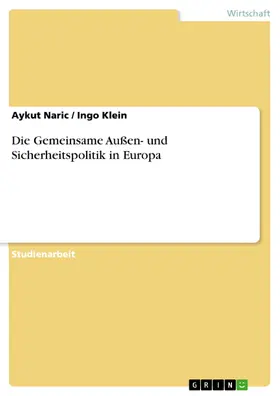 Klein / Naric |  Die Gemeinsame Außen- und Sicherheitspolitik in Europa | eBook | Sack Fachmedien